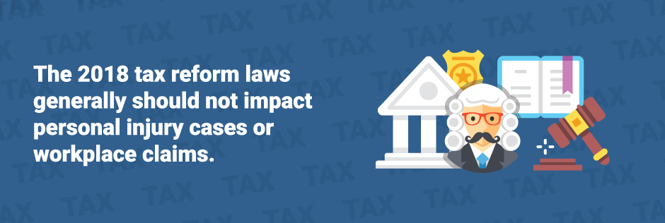 2018 tax reform laws should not impact personal injury cases