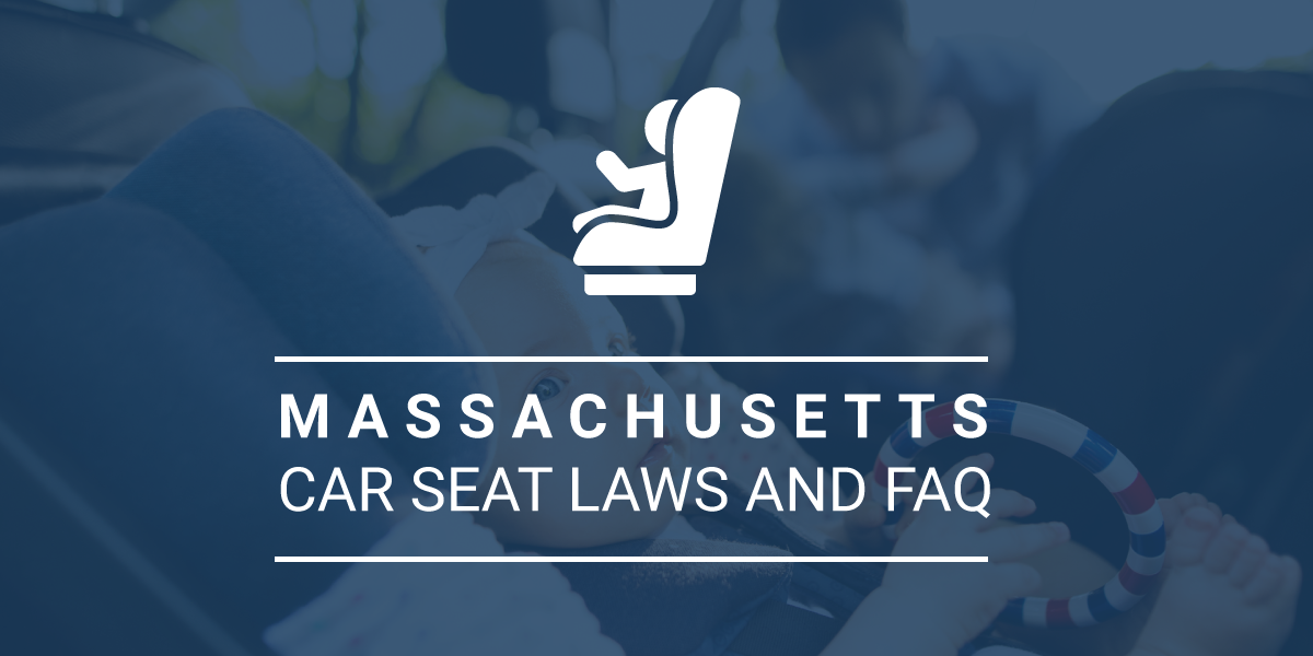 Massachusetts Car Seat Laws And Faq