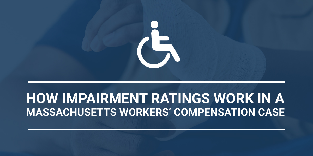 How Impairment Ratings Work in a Massachusetts Workers’ Compensation Case