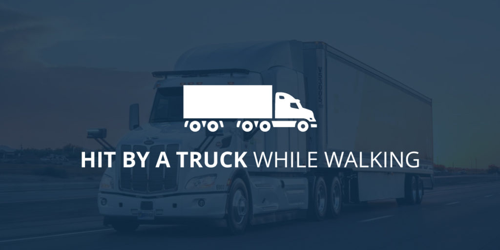 What to Do If You’re Hit by A Truck While Walking 1 Truck While Walking